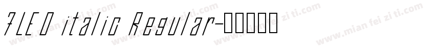 7LED italic Regular字体转换